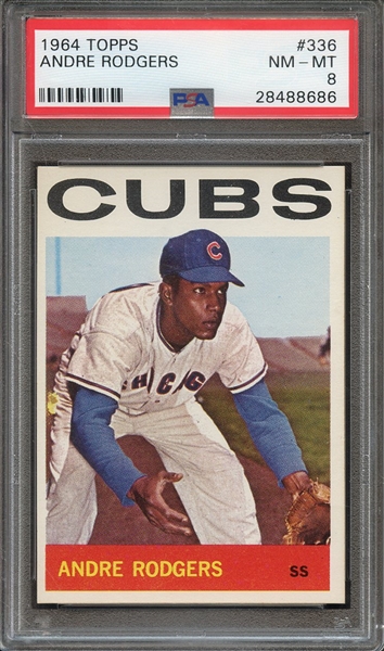 1964 TOPPS 336 ANDRE RODGERS PSA NM-MT 8