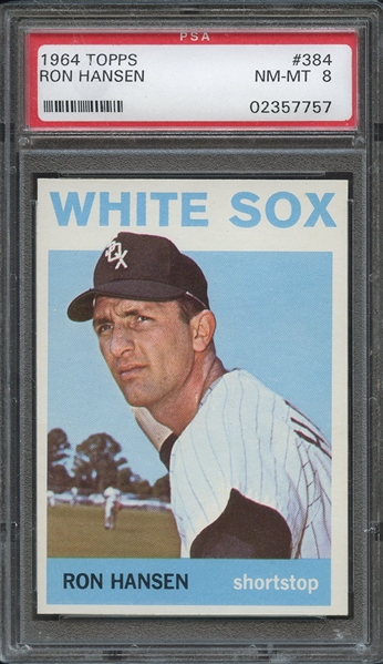 1964 TOPPS 384 RON HANSEN PSA NM-MT 8