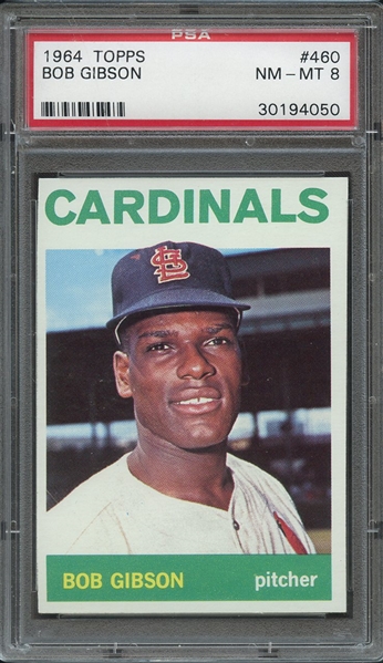 1964 TOPPS 460 BOB GIBSON PSA NM-MT 8
