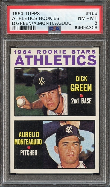 1964 TOPPS 466 ATHLETICS ROOKIES D.GREEN/A.MONTEAGUDO PSA NM-MT 8