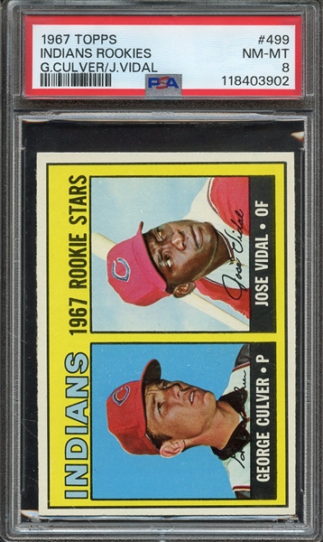 1967 TOPPS 499 INDIANS ROOKIES G.CULVER/J.VIDAL PSA NM-MT 8