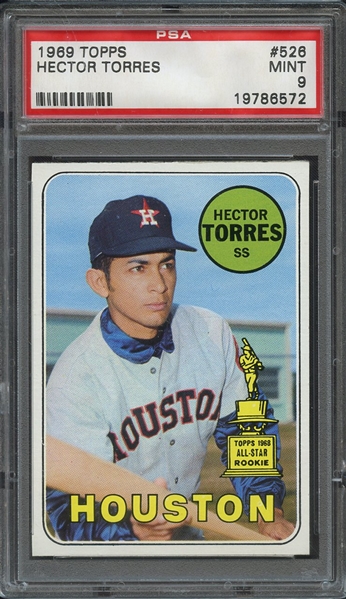 1969 TOPPS 526 HECTOR TORRES PSA MINT 9