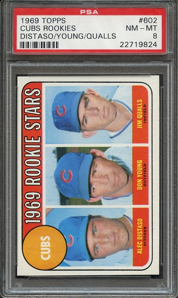 1969 TOPPS 602 CUBS ROOKIES DISTASO/YOUNG/QUALLS PSA NM-MT 8