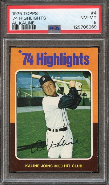 1975 TOPPS 4 '74 HIGHLIGHTS AL KALINE PSA NM-MT 8