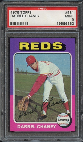 1975 TOPPS 581 DARREL CHANEY PSA MINT 9