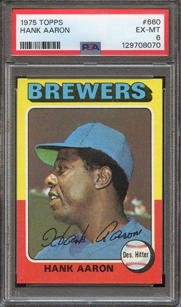 1975 TOPPS 660 HANK AARON PSA EX-MT 6