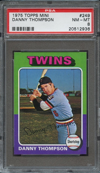 1975 TOPPS MINI 249 DANNY THOMPSON PSA NM-MT 8