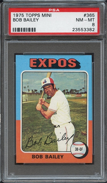 1975 TOPPS MINI 365 BOB BAILEY PSA NM-MT 8