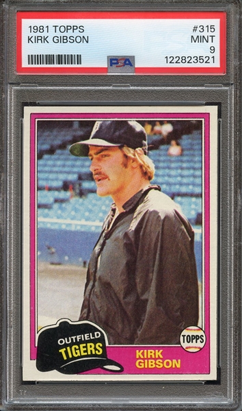 1981 TOPPS 315 KIRK GIBSON PSA MINT 9