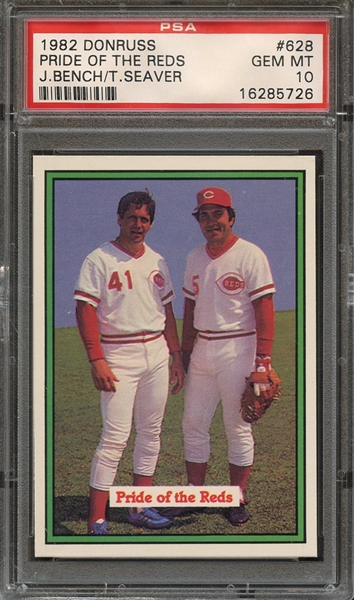 1982 DONRUSS 628 PRIDE OF THE REDS J.BENCH/T.SEAVER PSA GEM MT 10
