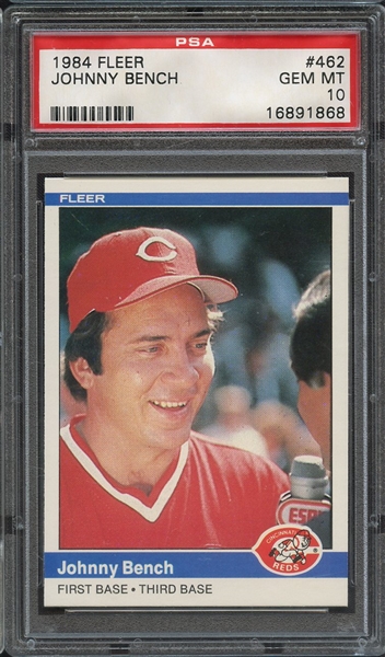 1984 FLEER 462 JOHNNY BENCH PSA GEM MT 10