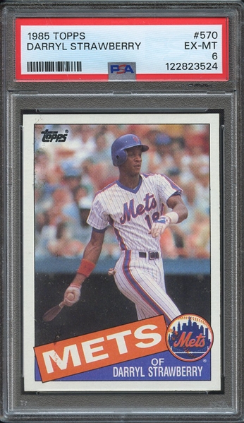 1985 TOPPS 570 DARRYL STRAWBERRY PSA EX-MT 6