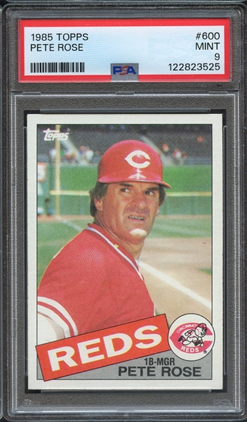 1985 TOPPS 600 PETE ROSE PSA MINT 9