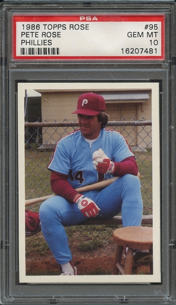 1986 TOPPS PETE ROSE SET 95 PETE ROSE PHILLIES PSA GEM MT 10