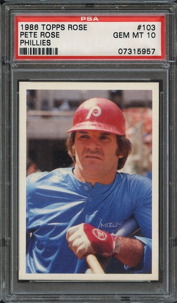 1986 TOPPS PETE ROSE SET 103 PETE ROSE PHILLIES PSA GEM MT 10