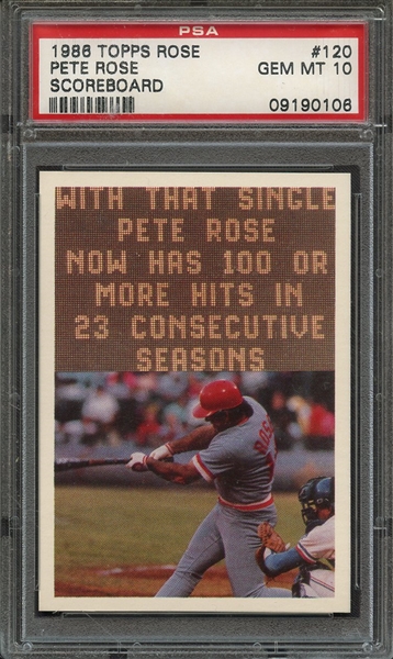 1986 TOPPS PETE ROSE SET 120 PETE ROSE SCOREBOARD PSA GEM MT 10