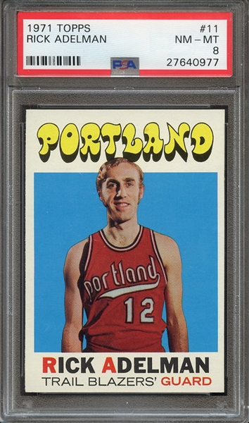 1971 TOPPS 11 RICK ADELMAN PSA NM-MT 8