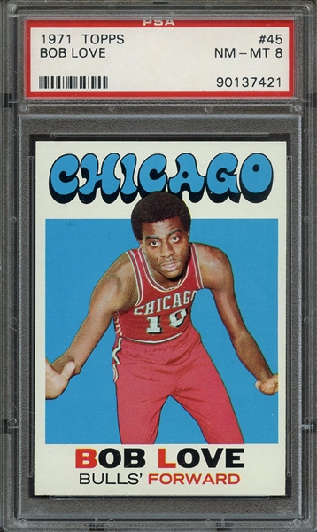 1971 TOPPS 45 BOB LOVE PSA NM-MT 8