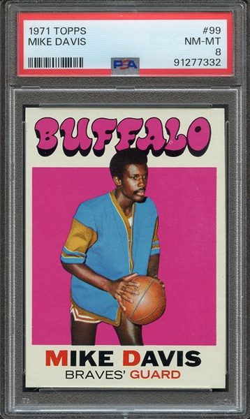 1971 TOPPS 99 MIKE DAVIS PSA NM-MT 8