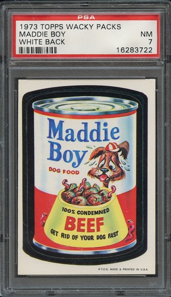 1973 TOPPS WACKY PACKS 1ST SERIES MADDIE BOY WHITE BACK-1ST SERIES PSA NM 7