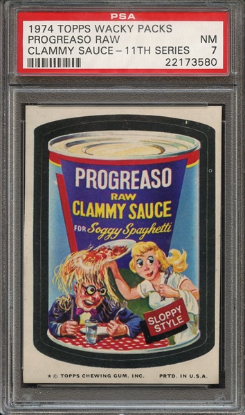 1974 TOPPS WACKY PACKS 11TH SERIES PROGREASO RAW CLAMMY SAUCE-11TH SERIES PSA NM 7