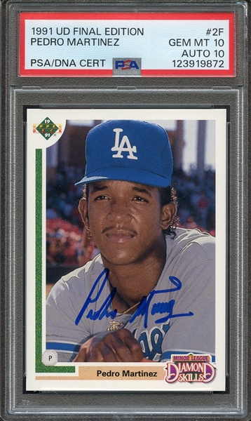 1991 UPPER DECK FINAL EDITION 2F SIGNED PEDRO MARTINEZ PSA GEM MT 10 PSA/DNA AUTO 10