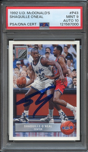 1992 UPPER DECK MCDONALD'S P43 SIGNED SHAQUILLE O'NEAL PSA MINT 9 PSA/DNA AUTO 10