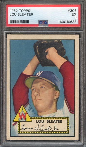 1952 TOPPS 306 LOU SLEATER PSA EX 5
