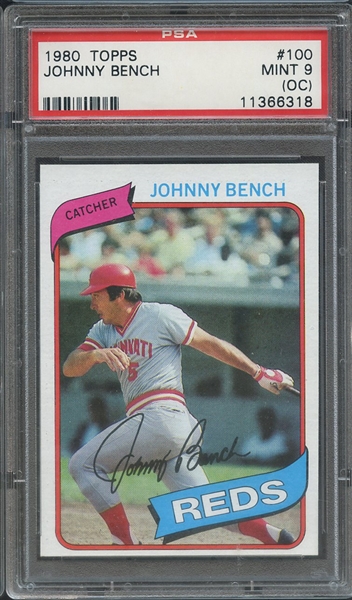 1980 TOPPS 100 JOHNNY BENCH PSA MINT 9 (OC)