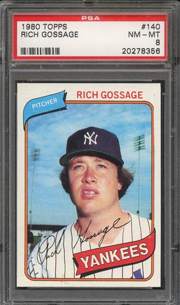 1980 TOPPS 140 RICH GOSSAGE PSA NM-MT 8