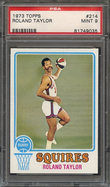 1973 TOPPS 214 ROLAND TAYLOR PSA MINT 9