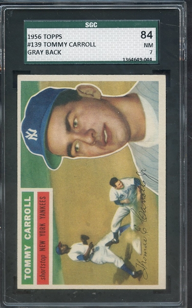 1956 TOPPS 139 TOMMY CARROLL GARY BACK SGC NM 84 / 7