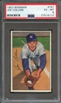 1952 BOWMAN 181 JOE COLLINS PSA EX-MT 6