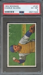 1952 BOWMAN 197 CHARLIE SILVERA PSA EX-MT 6