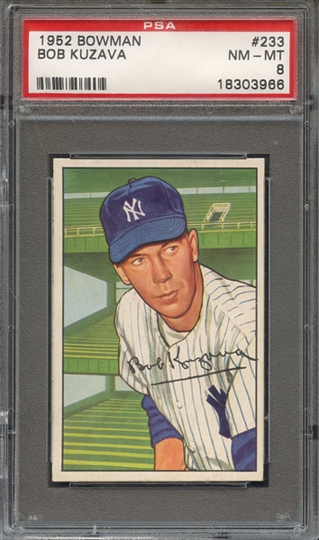 1952 BOWMAN 233 BOB KUZAVA PSA NM-MT 8