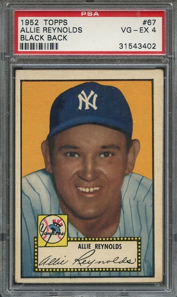 1952 TOPPS 67 ALLIE REYNOLDS BLACK BACK PSA VG-EX 4