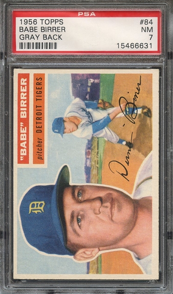 1956 TOPPS 84 BABE BIRRER GRAY BACK PSA NM 7