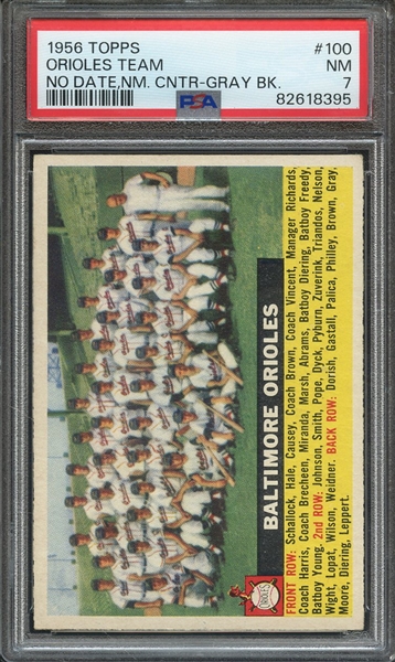 1956 TOPPS 100 ORIOLES TEAM NO DATE,NM. CNTR-GRAY BK. PSA NM 7