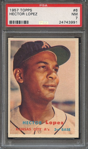 1957 TOPPS 6 HECTOR LOPEZ PSA NM 7