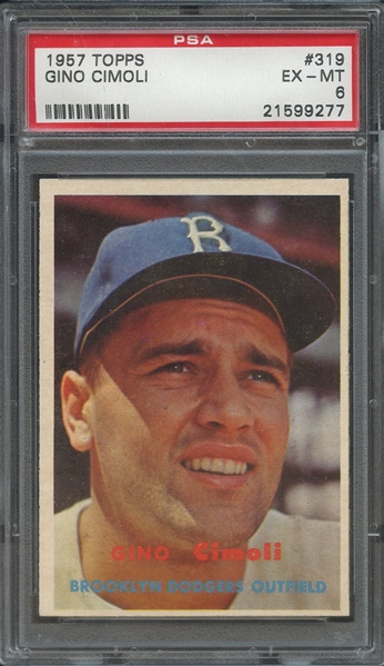 1957 TOPPS 319 GINO CIMOLI PSA EX-MT 6