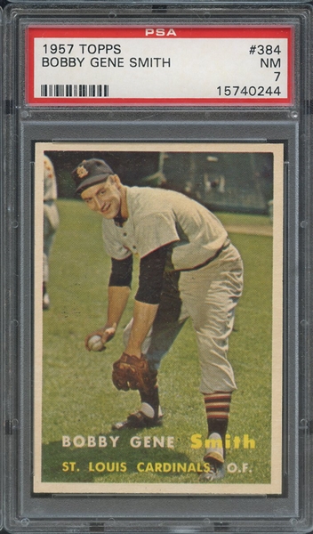 1957 TOPPS 384 BOBBY GENE SMITH PSA NM 7