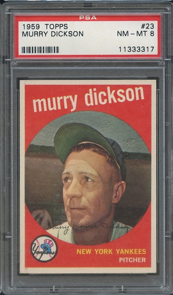 1959 TOPPS 23 MURRY DICKSON PSA NM-MT 8