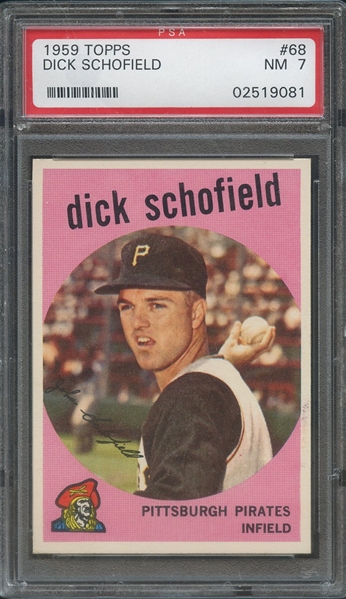 1959 TOPPS 68 DICK SCHOFIELD PSA NM 7