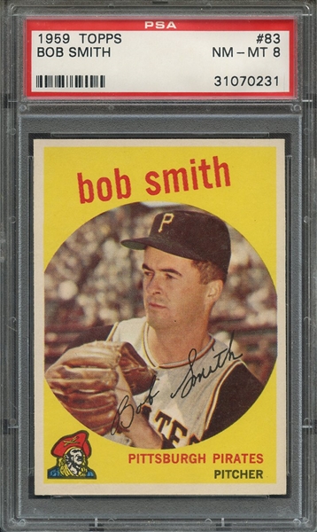 1959 TOPPS 83 BOB SMITH PSA NM-MT 8