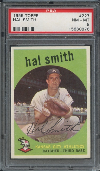 1959 TOPPS 227 HAL SMITH PSA NM-MT 8