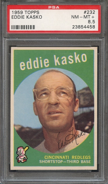 1959 TOPPS 232 EDDIE KASKO PSA NM-MT+ 8.5