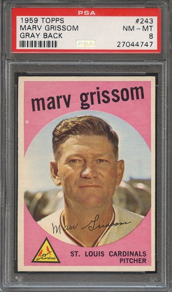 1959 TOPPS 243 MARV GRISSOM GRAY BACK PSA NM-MT 8