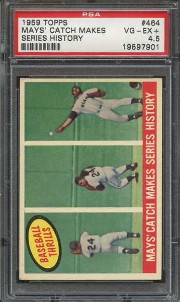 1959 TOPPS 464 MAYS' CATCH MAKES SERIES HISTORY PSA VG-EX+ 4.5