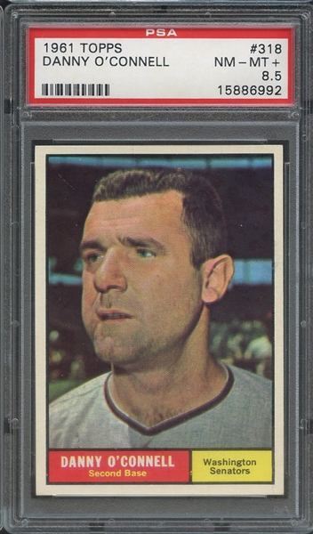 1961 TOPPS 318 DANNY O'CONNELL PSA NM-MT+ 8.5