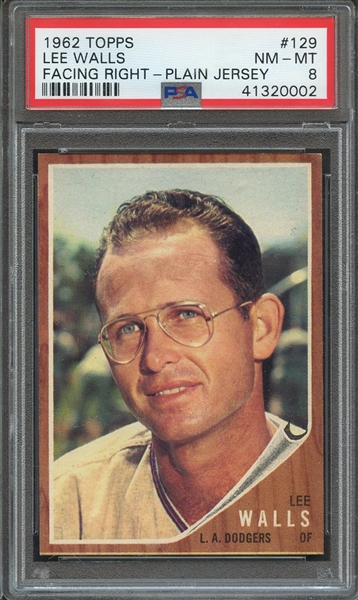 1962 TOPPS 129 LEE WALLS FACING RIGHT-PLAIN JERSEY PSA NM-MT 8
